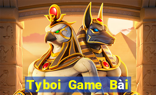 Tyboi Game Bài Ăn Tiền