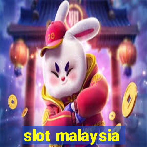 slot malaysia