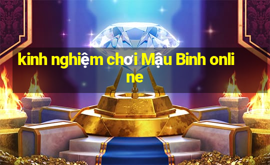 kinh nghiệm chơi Mậu Binh online