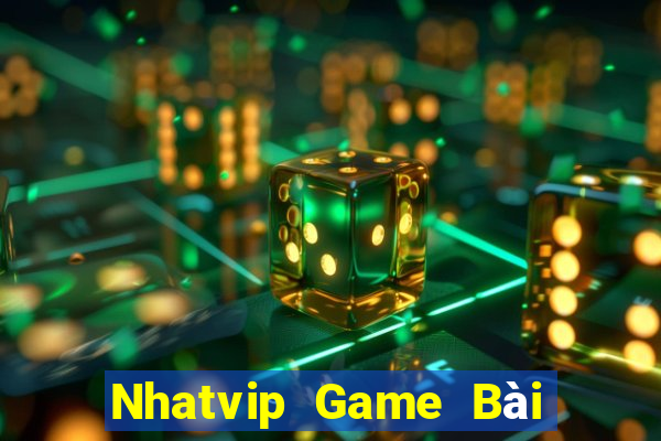 Nhatvip Game Bài Đổi Thưởng Uy Tín Bet20