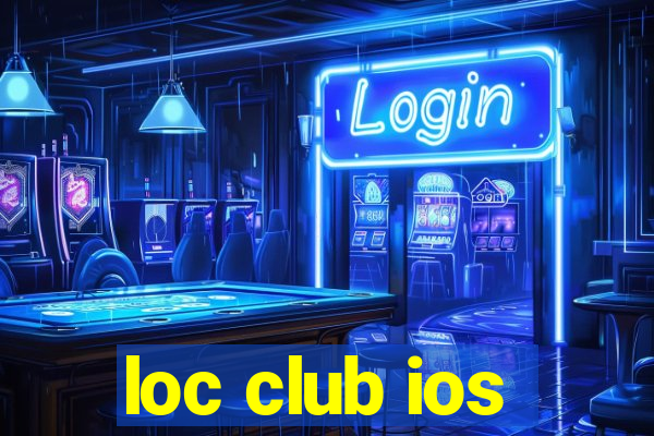 loc club ios