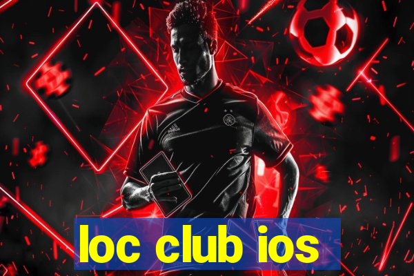 loc club ios