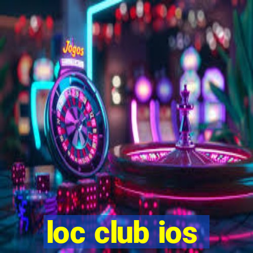 loc club ios