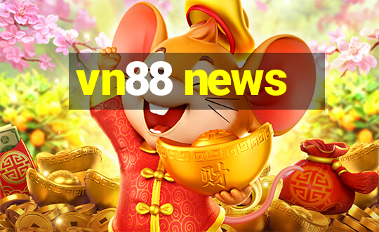 vn88 news