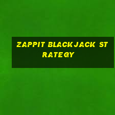 zappit blackjack strategy