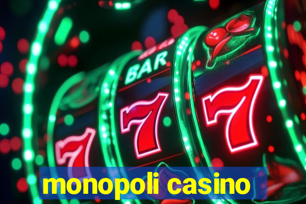 monopoli casino