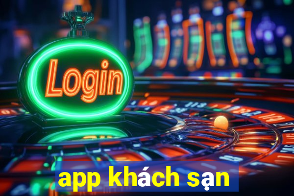 app khách sạn