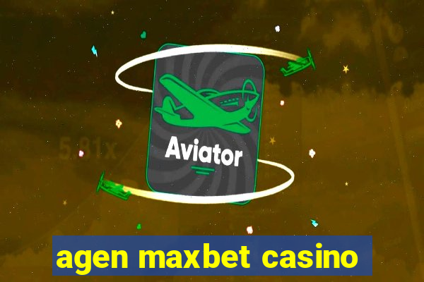 agen maxbet casino