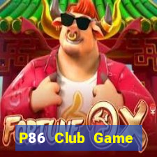 P86 Club Game Đánh Bài Ông Trùm Poker