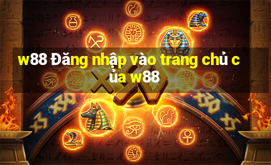 w88 Đăng nhập vào trang chủ của w88