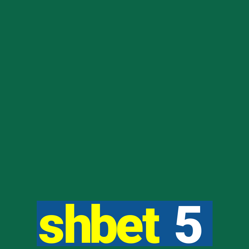 shbet 5