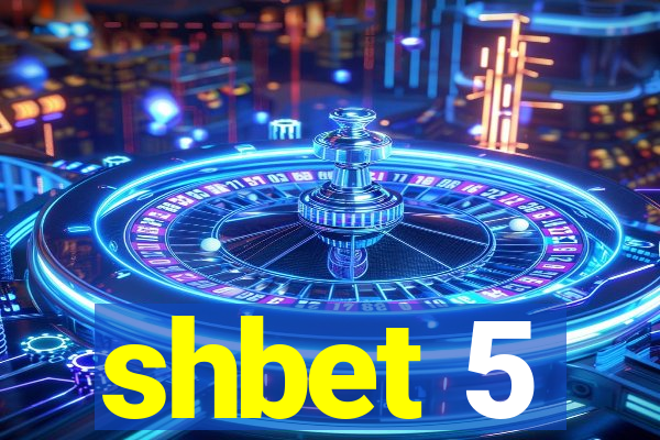 shbet 5