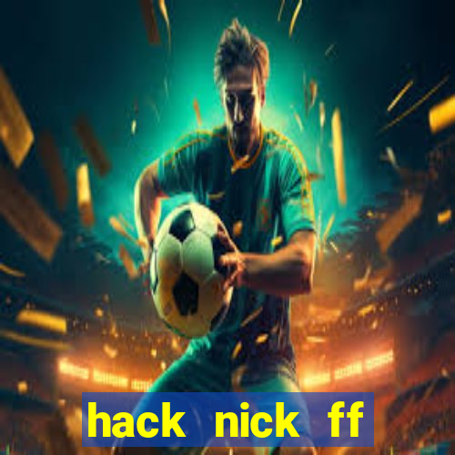 hack nick ff bằng id apk