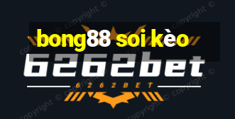 bong88 soi kèo