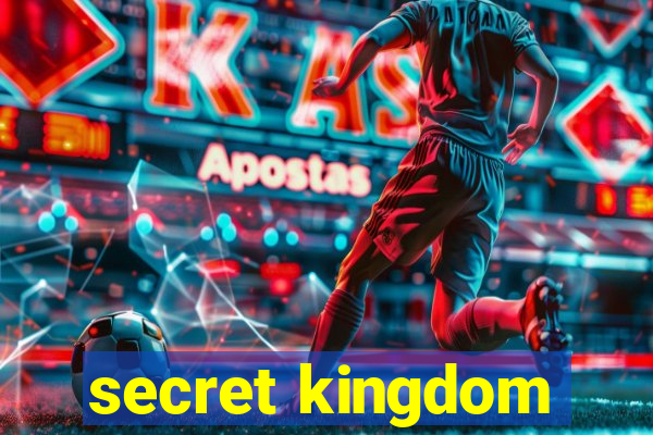 secret kingdom