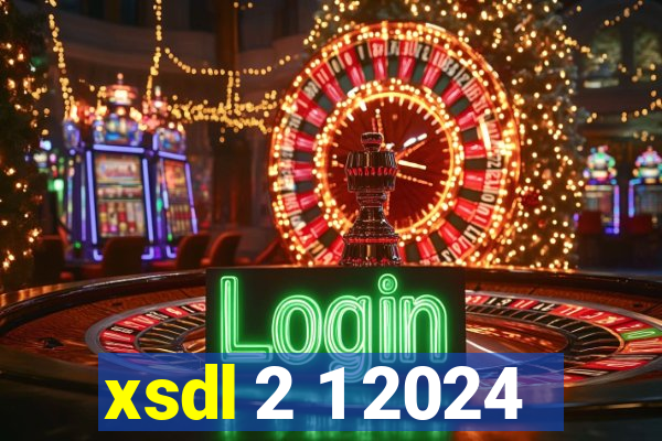 xsdl 2 1 2024