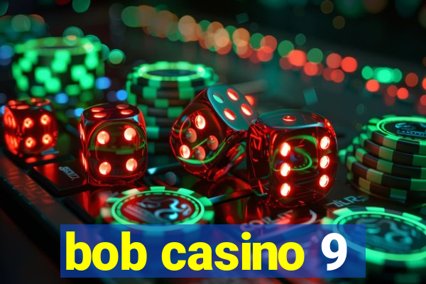 bob casino 9