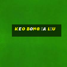 kèo bóng đá lưu