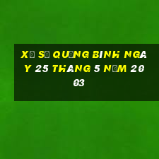 xổ số quảng bình ngày 25 tháng 5 năm 2003