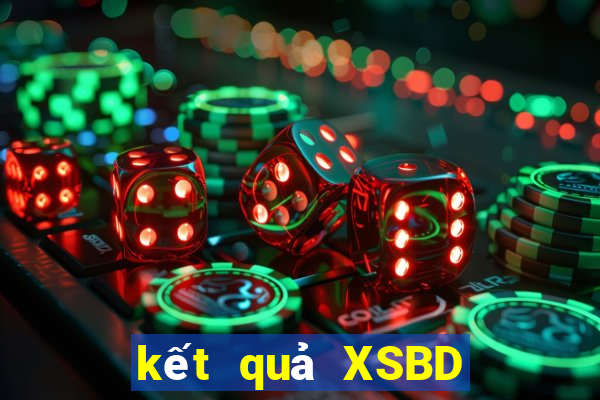 kết quả XSBD ngày 1