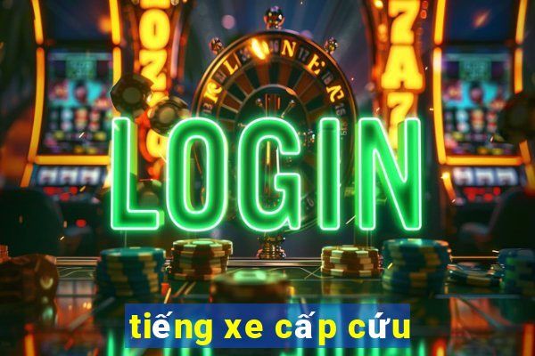 tiếng xe cấp cứu