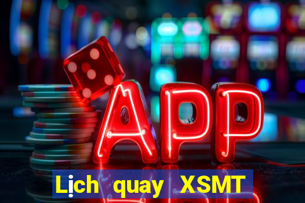 Lịch quay XSMT Thứ 5