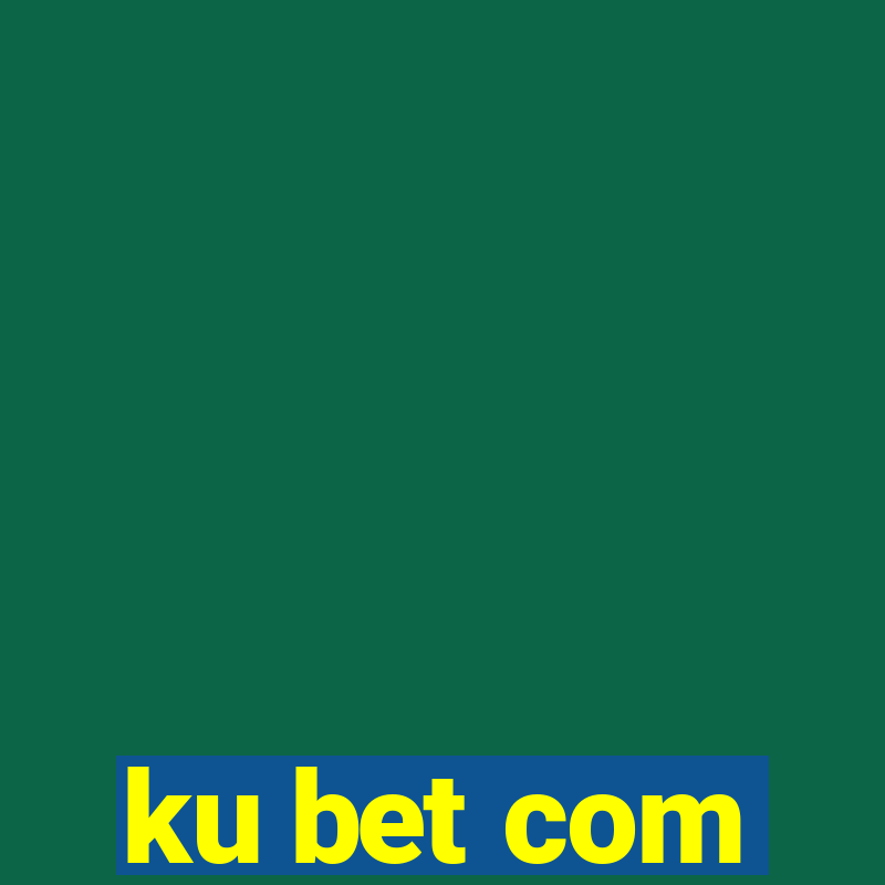 ku bet com