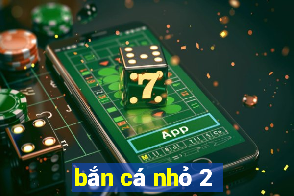 bắn cá nhỏ 2