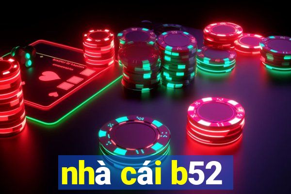 nhà cái b52