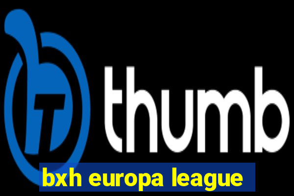 bxh europa league