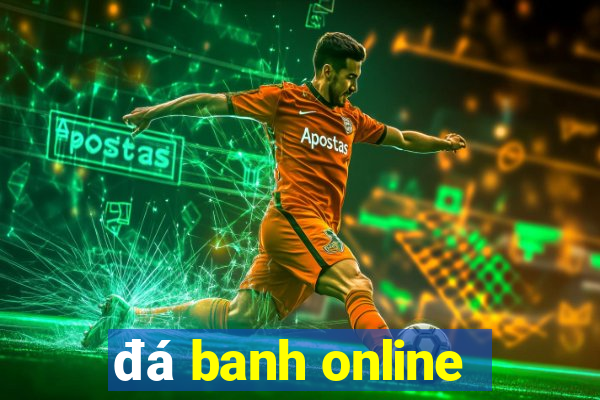 đá banh online