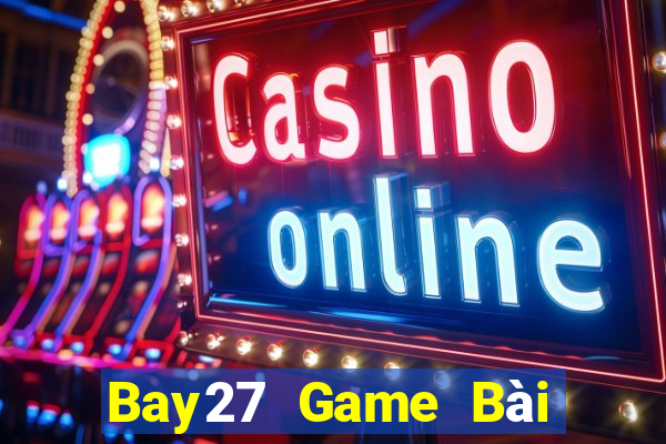 Bay27 Game Bài Có Code