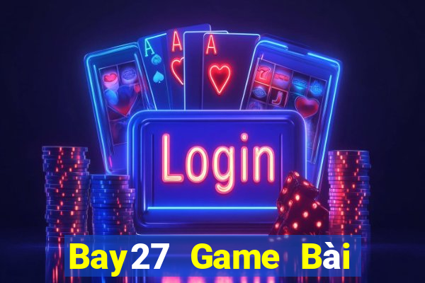 Bay27 Game Bài Có Code