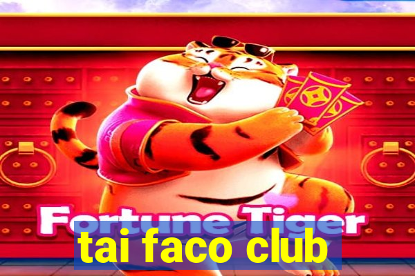 tai faco club