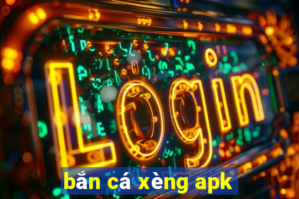 bắn cá xèng apk