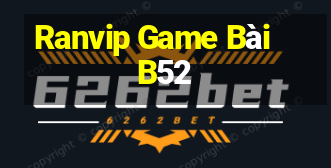 Ranvip Game Bài B52