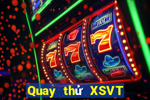 Quay thử XSVT ngày 16