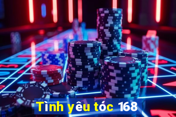 Tình yêu tóc 168