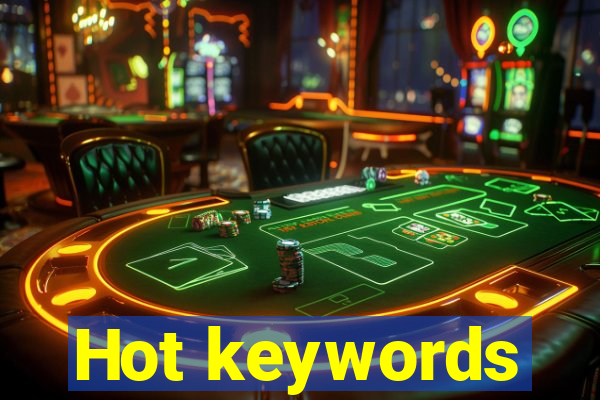 Hot keywords