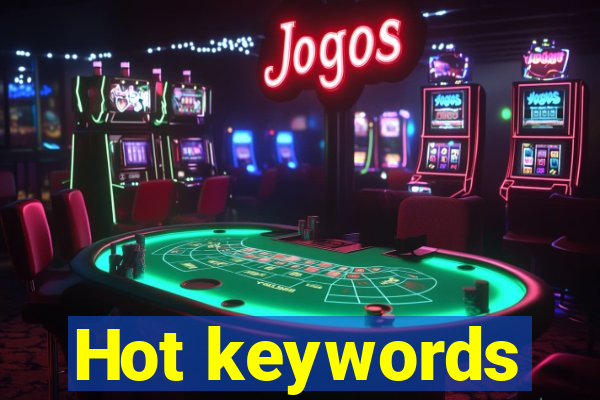 Hot keywords