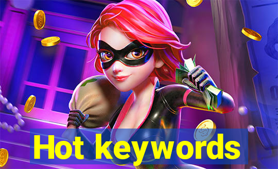 Hot keywords