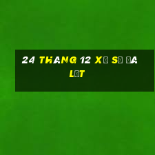 24 tháng 12 xổ số đà lạt