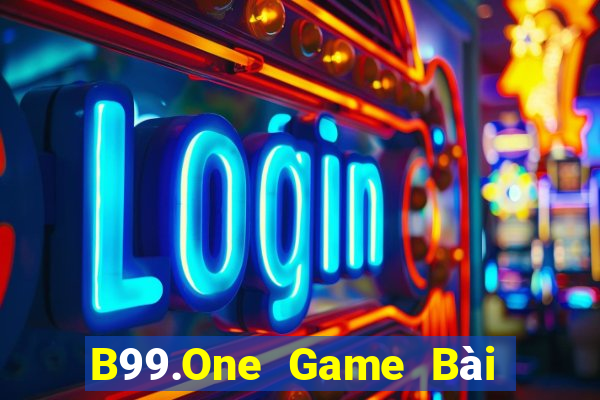 B99.One Game Bài Đổi Thưởng B52