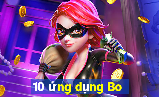 10 ứng dụng Bo