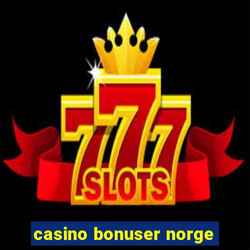 casino bonuser norge