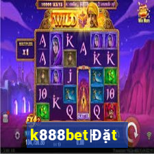 k888bet|Đặt cược thể thao 1.00%