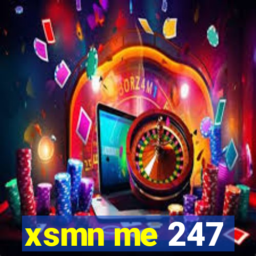 xsmn me 247