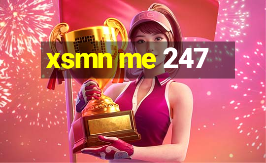 xsmn me 247