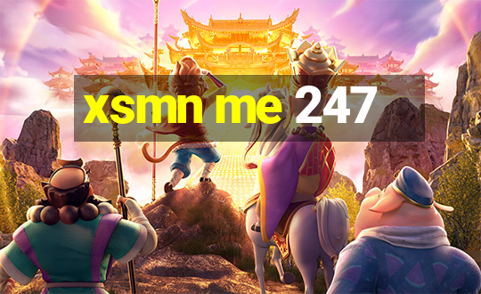 xsmn me 247