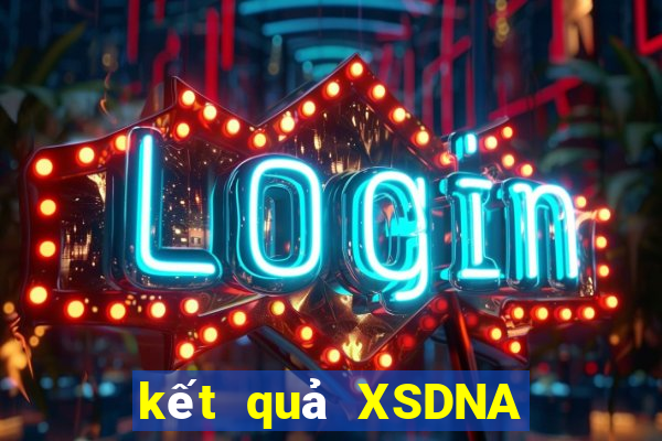 kết quả XSDNA ngày 22